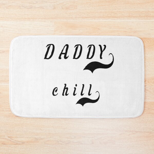 Item preview, daddy chill  designed and sold by MKshoper.