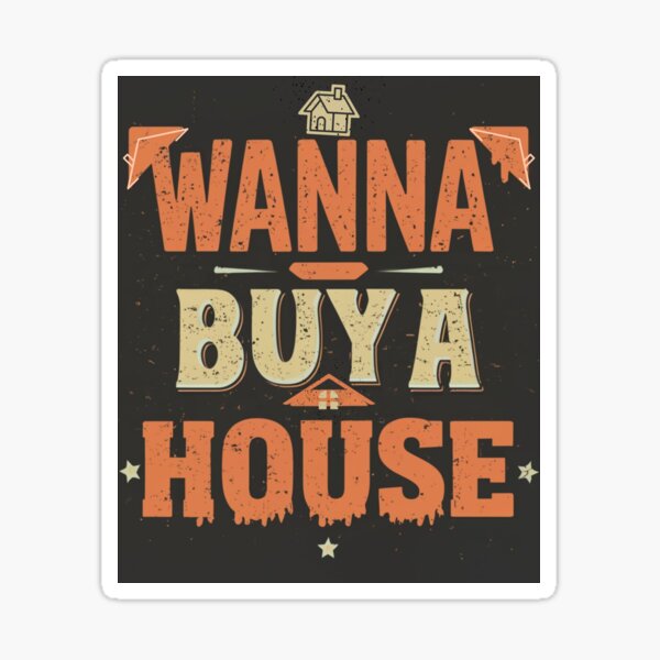 Item preview, Wanna buy a house  designed and sold by Khokha80.