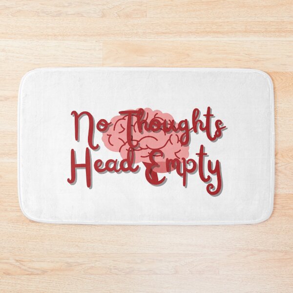 Item preview, No Thoughts, Head Empty designed and sold by HypnoMemers.