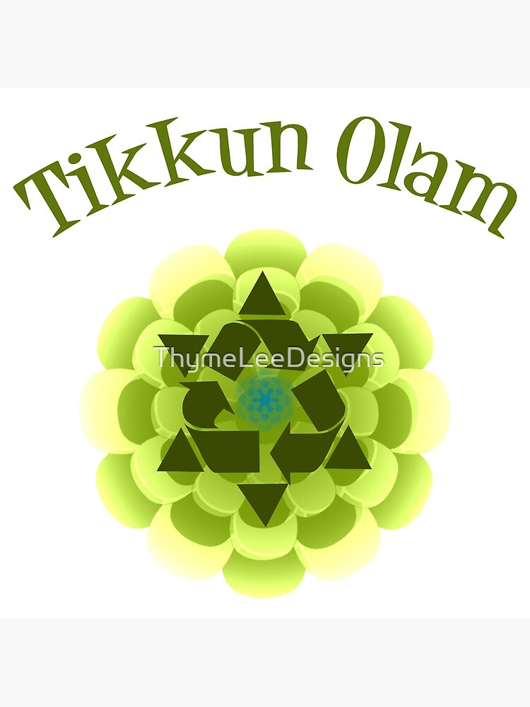 Tikkun Olam by ThymeLeeDesigns