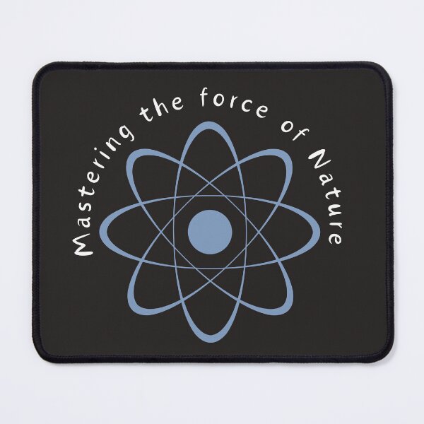 Item preview, Mastering the Force of Nature - Elegant Atomic Design designed and sold by Hill Strom.