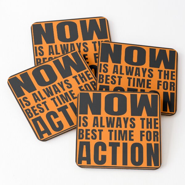 Item preview, Now is always the best time for Action - Motivation slogan designed and sold by Harlake.