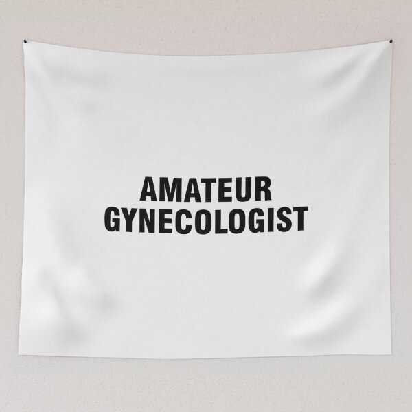 Item preview, Amateur gynecologist designed and sold by allthetees.