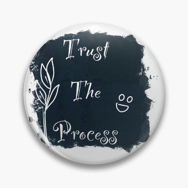 Item preview, Trust the process designed and sold by Flowersonstuff.
