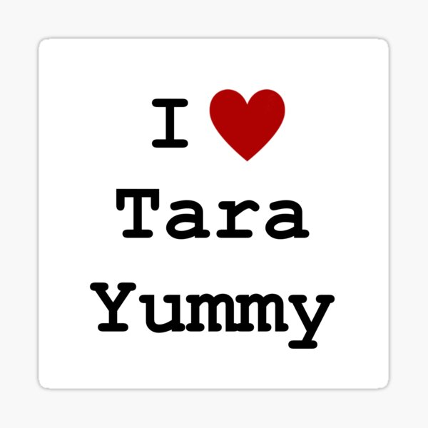 Item preview, I ♥️ Tara Yummy designed and sold by elle-dee-art.