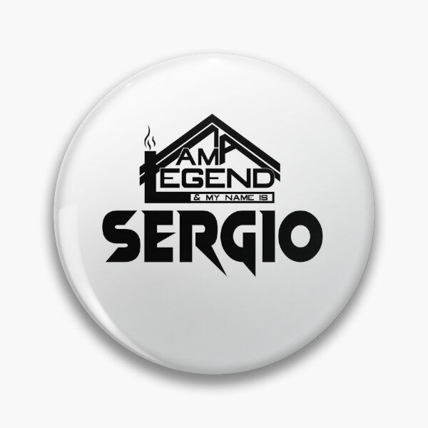 Item preview,  I am a Legend & My Name Is  Sergio ( I am Legendary ) designed and sold by koreatvtea.