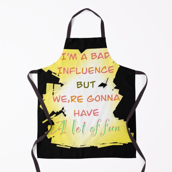Item preview, I’m a bad influence designed and sold by Flowersonstuff.