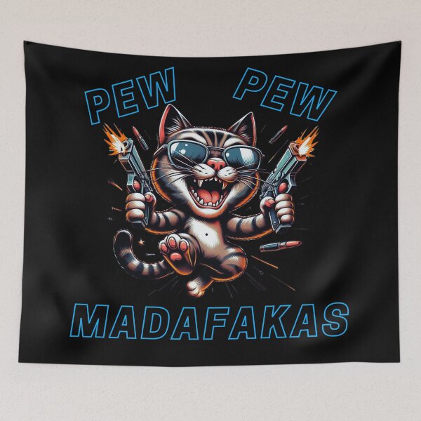 Item preview, Funny cat: Pew Pew Madfakas designed and sold by Sovi14.