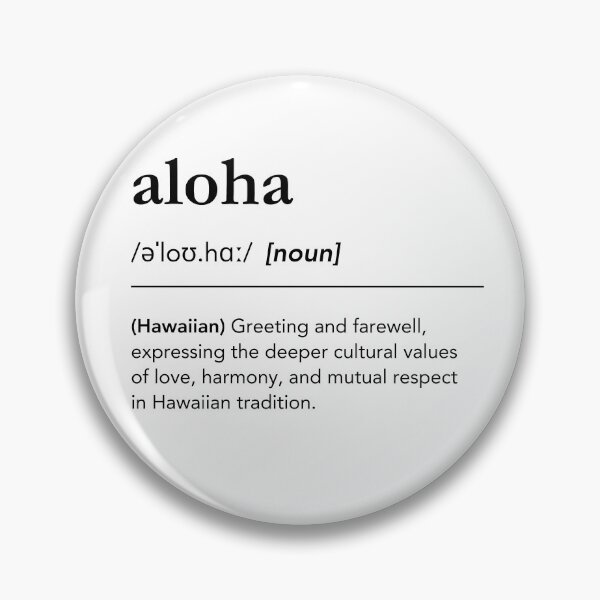 Item preview, Aloha, Aloha dictionary definition, hawaiian words, hawaiian quotes, hawaii quotes designed and sold by lagunaklein.