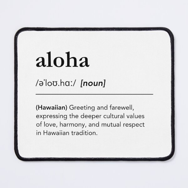 Item preview, Aloha, Aloha dictionary definition, hawaiian words, hawaiian quotes, hawaii quotes designed and sold by lagunaklein.