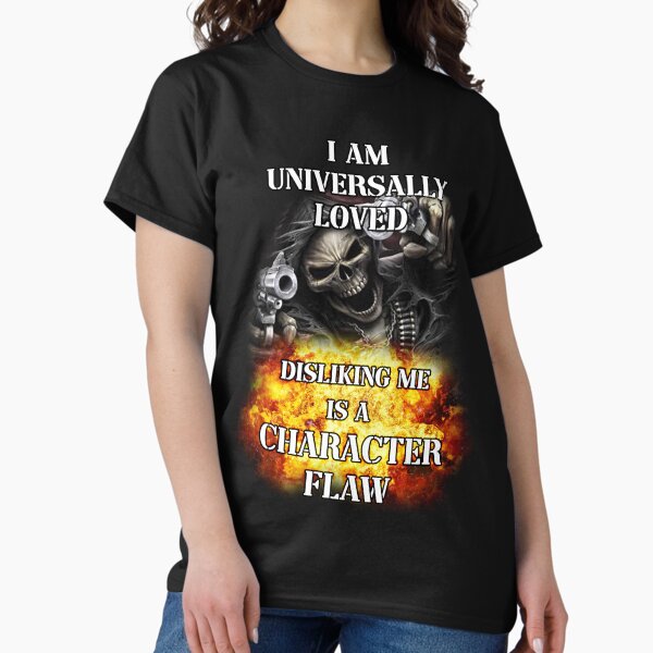 Item preview, i am universally loved disliking me is a character flaw edgy skeleton designed and sold by InMyMentalEra.
