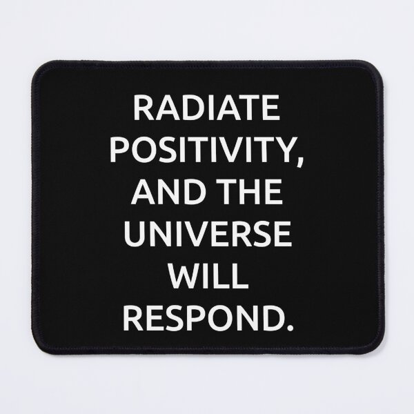 Item preview, Radiate positivity, and the universe will respond. designed and sold by IMCDT.