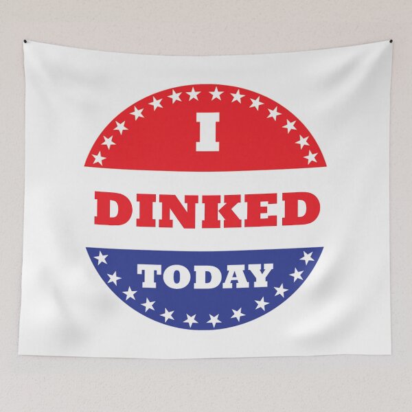 Item preview, I Dinked Today Pickleball designed and sold by Esskay Designs.