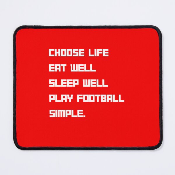 Item preview, Choose life Eat Well Play Football designed and sold by santoshputhran.