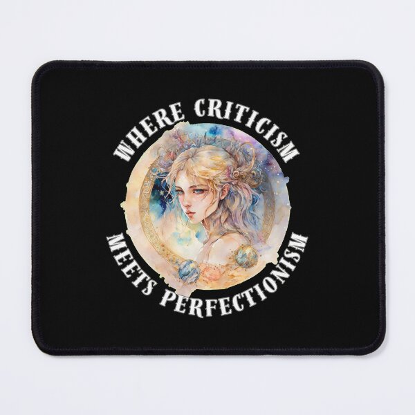Item preview, Where Criticism Meets Perfectionism. virgo august designed and sold by ZodiacWonders.