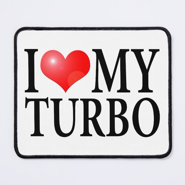 Item preview, I LOVE MY TURBO designed and sold by OldClassicCar.