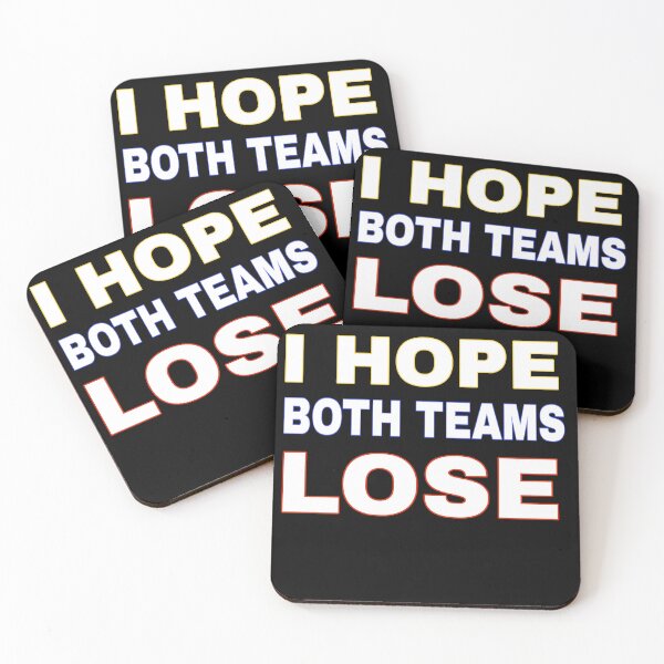 Item preview, I HOPE BOTH TEAMS LOSE - Neutral Fans Wish designed and sold by TahfahTk.