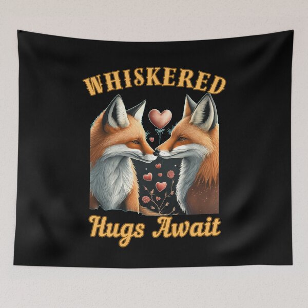 Item preview, Whiskered Hugs Await. fox lover designed and sold by FoxVibes.