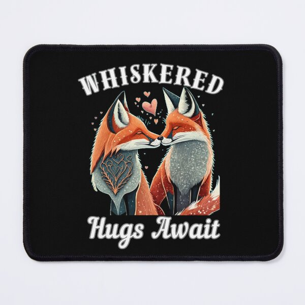 Item preview, Whiskered Hugs Await. fox quote designed and sold by FoxVibes.