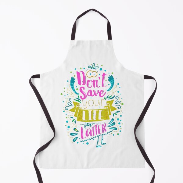 Item preview, Don't Save Your Life for Later - Colorful Typographic Design designed and sold by DigitalGraphic1.