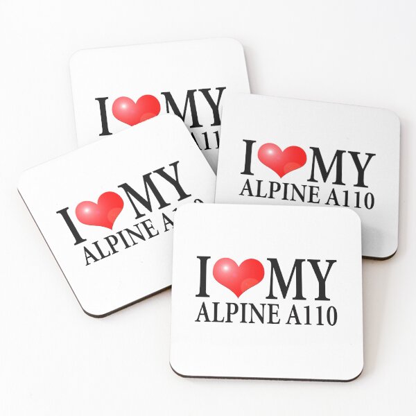 Item preview, I LOVE MY ALPINE A110 designed and sold by OldClassicCar.
