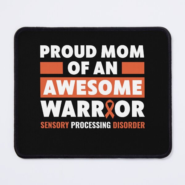 Item preview, Proud Mom of Sensory Processing Disorder Warrior designed and sold by BlueBerry-Pengu.