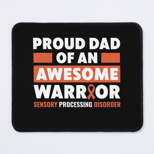 Item preview, Proud Dad of Sensory Processing Disorder Warrior designed and sold by BlueBerry-Pengu.