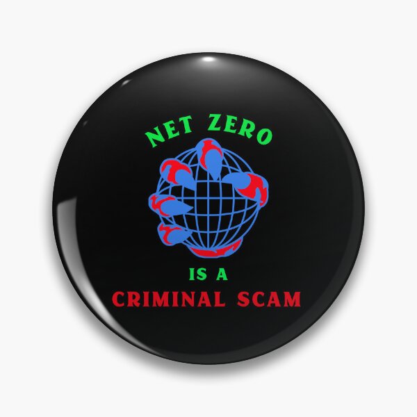 Item preview, Net Zero Is A Criminal Scam. designed and sold by PurebloodDesign.