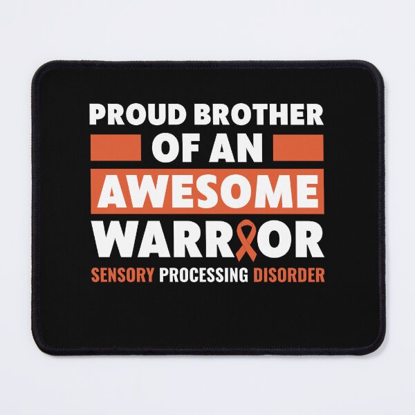 Item preview, Proud Brother of Sensory Processing Disorder Warrior designed and sold by BlueBerry-Pengu.