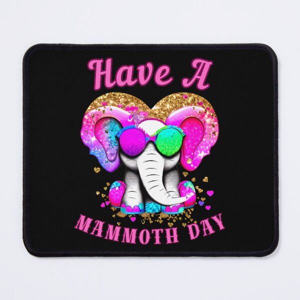Item preview, Have A Mammoth Day. elephant face designed and sold by ElephantVibes.
