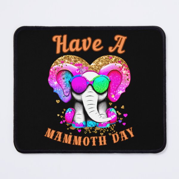 Item preview, Have A Mammoth Day. surreal elephant designed and sold by ElephantVibes.