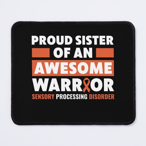 Item preview, Proud Sister of Sensory Processing Disorder Warrior designed and sold by BlueBerry-Pengu.