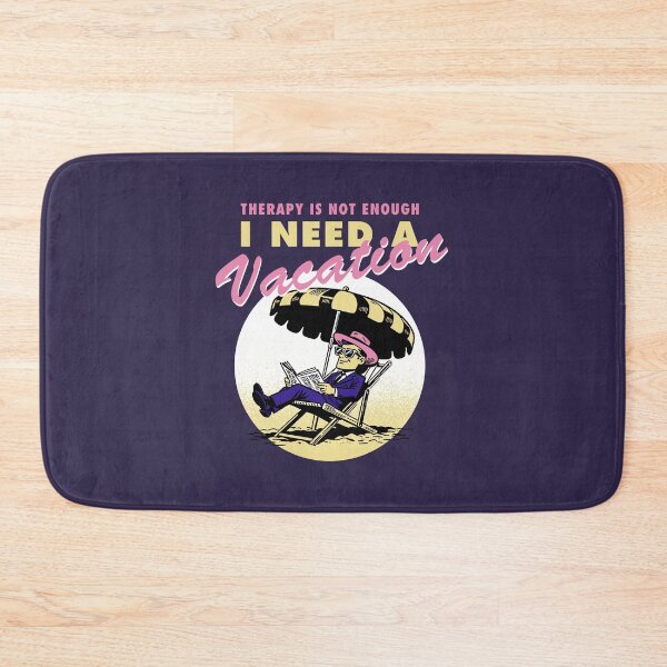 Item preview, Therapy is not enough, I need a vacation designed and sold by Syahrasi.