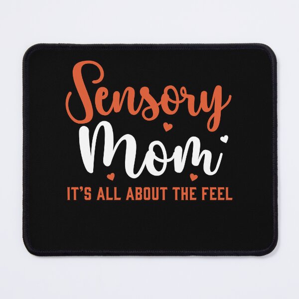 Item preview, Sensory Processing Disorder Sensory Mom Squad About the Feel designed and sold by BlueBerry-Pengu.
