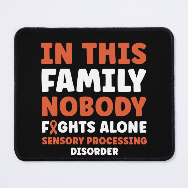 Item preview, Sensory Processing Disorder This Family Nobody Fights Alone designed and sold by BlueBerry-Pengu.