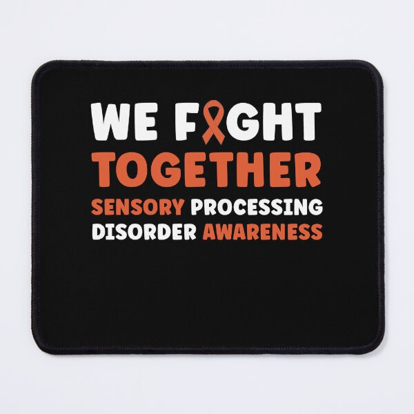 Item preview, We Fight Together Sensory Processing Disorder Awareness designed and sold by BlueBerry-Pengu.