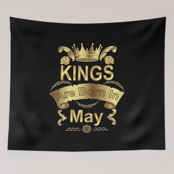 Item preview, Kings Are Born In May designed and sold by Ayesha Saleem.
