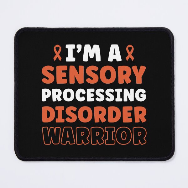 Item preview, I'm a Sensory Processing Disorder Warrior designed and sold by BlueBerry-Pengu.