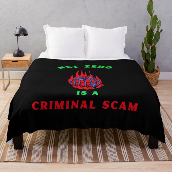 Item preview, Net Zero Is A Criminal Scam. designed and sold by PurebloodDesign.