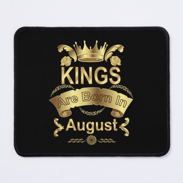 Item preview, Kings Are Born In August designed and sold by Ayesha Saleem.