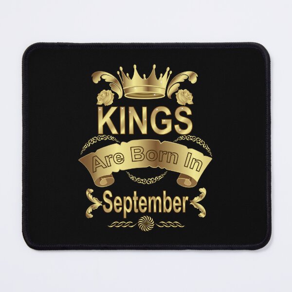 Item preview, Kings Are Born In September designed and sold by Ayesha Saleem.