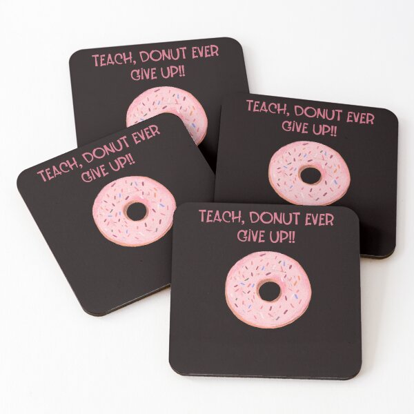 Item preview, Teach, donut ever give up designed and sold by ijustwannaplay.