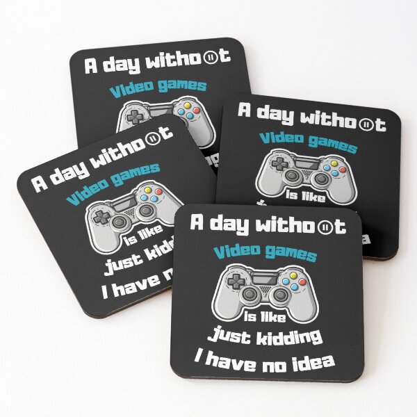 Item preview, A Day Without Video Games Is Like Just Kidding I Have No Idea designed and sold by StickerStyleHub.