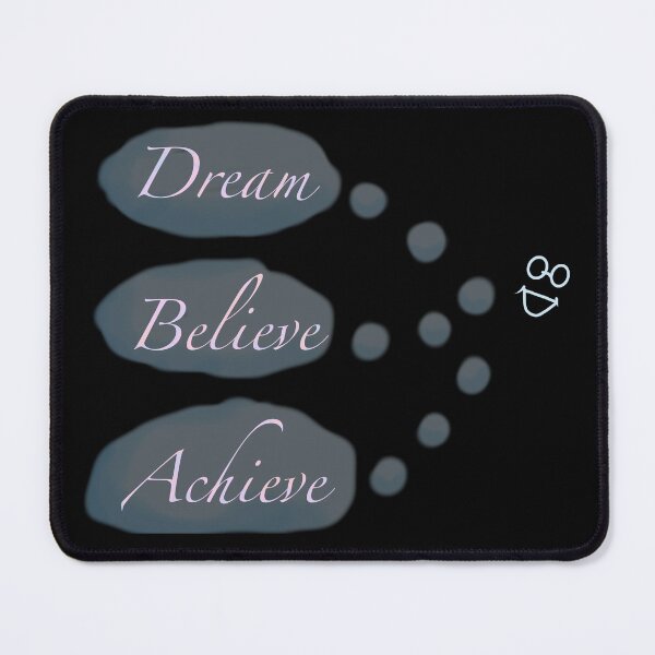 Item preview, Dream believe achieve designed and sold by Flowersonstuff.