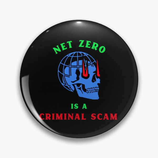 Item preview, Net Zero Is A Criminal Scam designed and sold by PurebloodDesign.