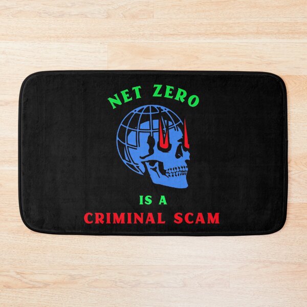 Item preview, Net Zero Is A Criminal Scam designed and sold by PurebloodDesign.