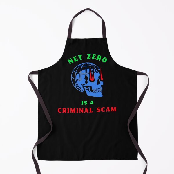 Item preview, Net Zero Is A Criminal Scam designed and sold by PurebloodDesign.