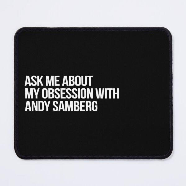 Item preview, Ask me About my Obsession with Andy Samberg designed and sold by deluluhaze.