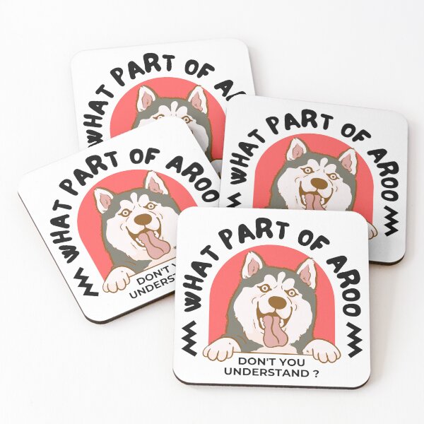 Item preview, Dog husky puppy,What part of aroo don't you understand  designed and sold by storefoxmix.
