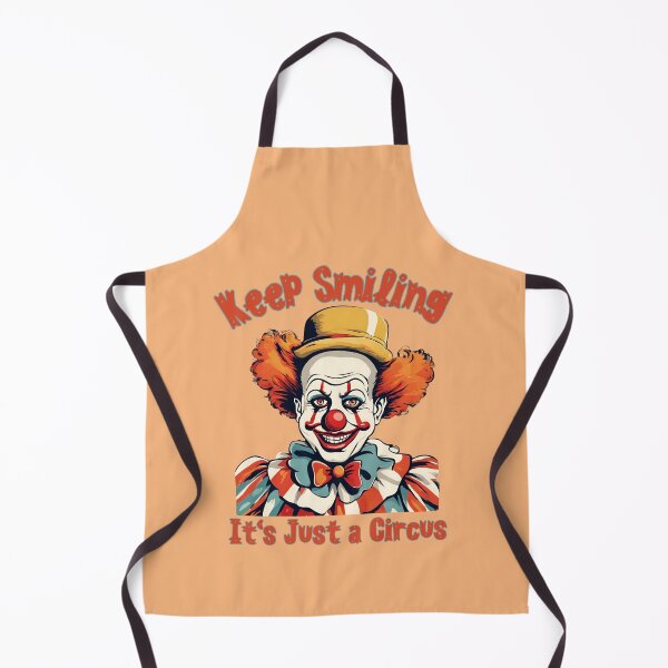 Item preview, Keep Smiling, It's Just a Circus. designed and sold by KrisDry.